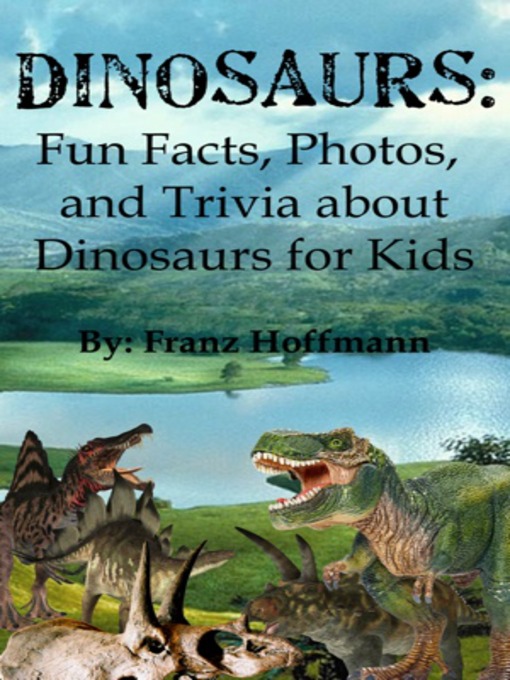 Title details for Dinosaurs by Franz Hoffmann - Available